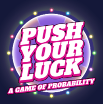 Push Your Luck